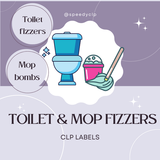 Toilet & mop bombs/fizzers CLP labels